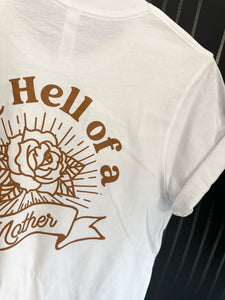 ONE HELL OF A MOTHER TEE